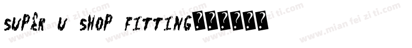 SUPER U SHOP FITTING字体转换